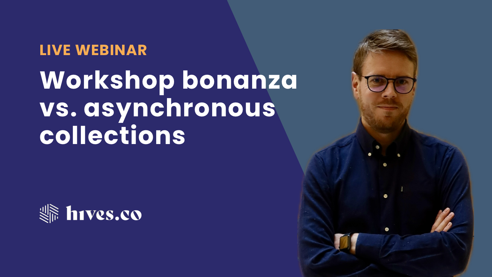 Workshop bonanza vs. asynchronous collections